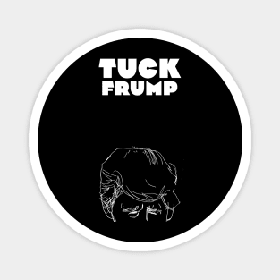 Tuck Frump Magnet